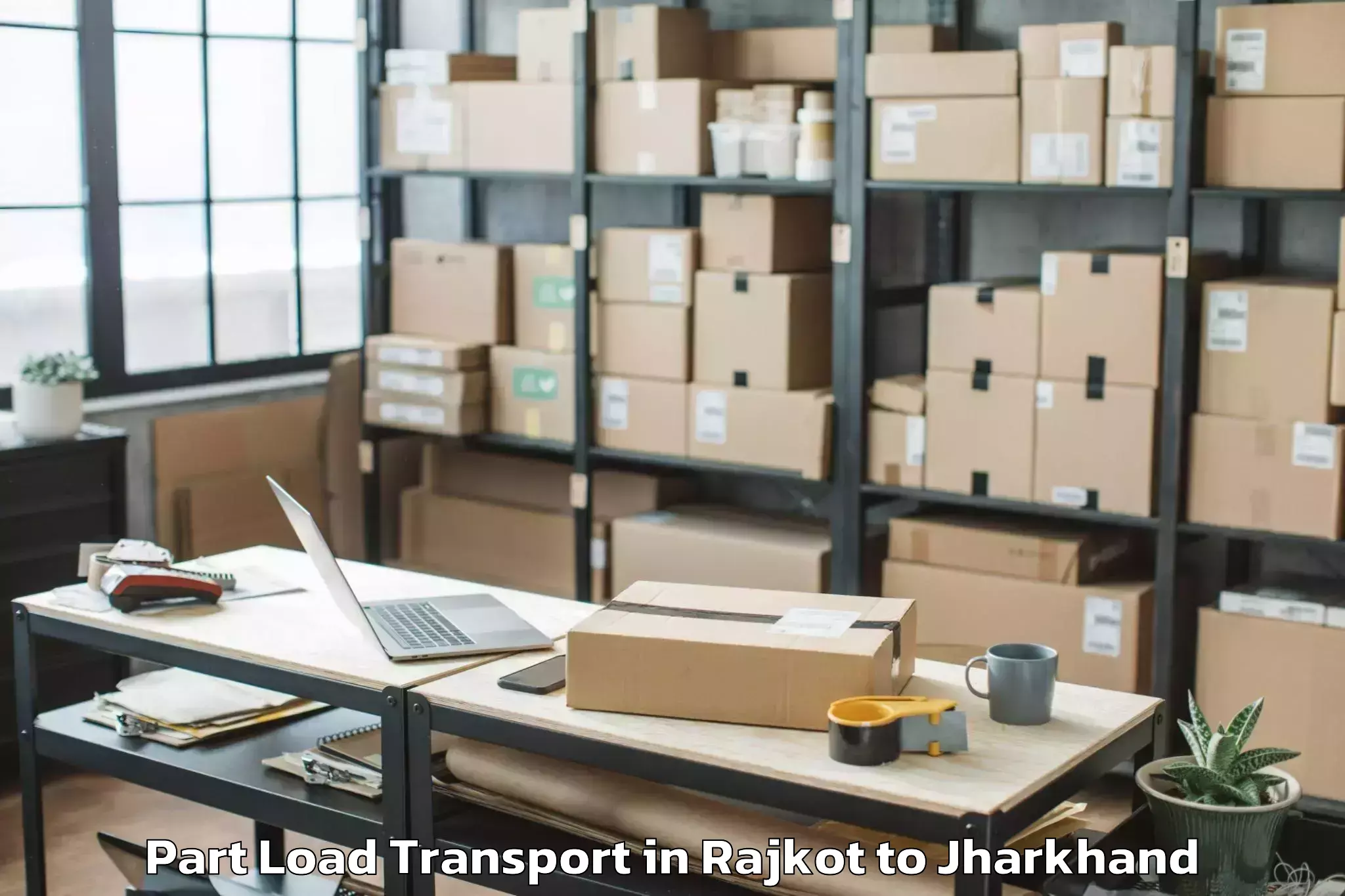 Book Rajkot to Chatra Part Load Transport Online